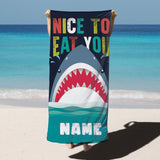 Load image into Gallery viewer, Beach Towel Nice To Eat You Shark